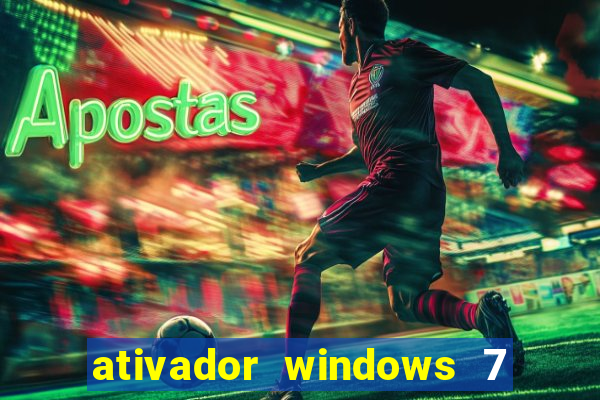 ativador windows 7 ultimate 64 bits download